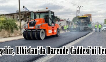 Büyükşehir, Elbistan’da Darende Caddesi’ni Yeniliyor.