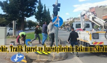 Büyükşehir, Trafik İşaret ve İşaretçilerinin Bakımını Sürdürüyor.
