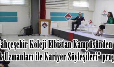 Bahçeşehir Koleji Elbistan Kampüsünden “Meslek Uzmanları ile Kariyer Söyleşileri” programı.