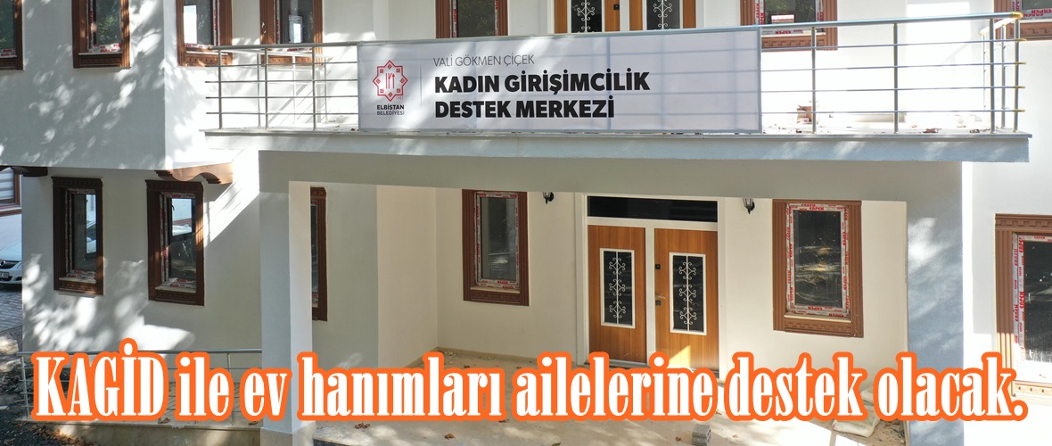 KAGİD ile ev hanımları ailelerine destek olacak.