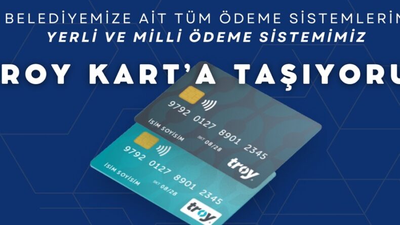 Başkan Güngör, “Tüm Ödeme Sistemlerimizi TROY Kart’a Taşıyoruz”