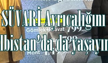 SÜVARİ Ayrıcalığını Elbistan’da da yaşayın.