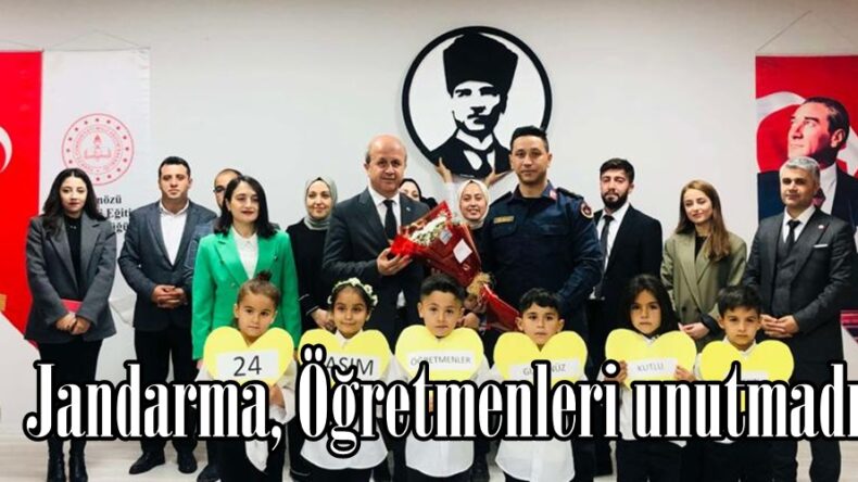 Jandarma, Öğretmenleri unutmadı.