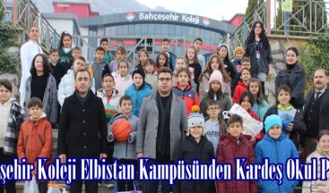 Bahçeşehir Koleji Elbistan Kampüsünden Kardeş Okul Projesi.
