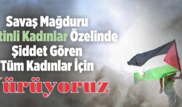 Kadına Şiddete Karşı Ses Olmak İçin Yürünecek!