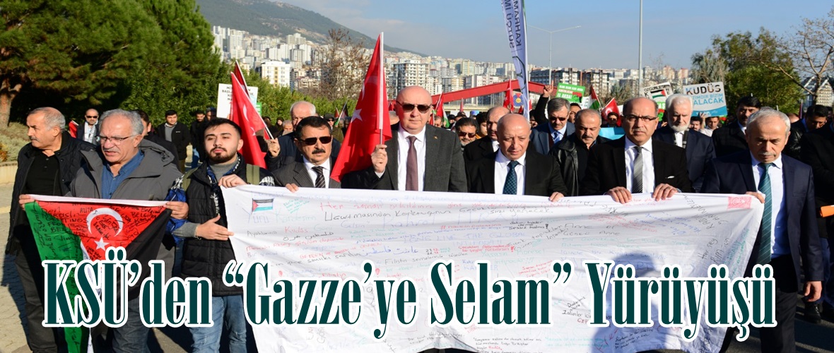 KSÜ’den “Gazze’ye Selam” Yürüyüşü.