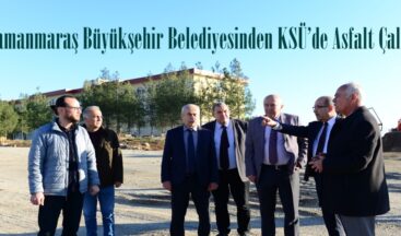 Kahramanmaraş Büyükşehir Belediyesinden KSÜ’de Asfalt Çalışması.