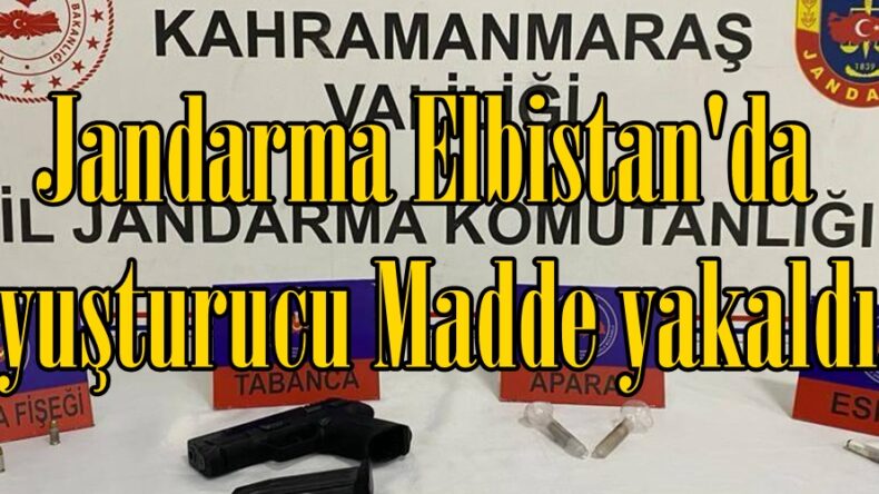 Jandarma Elbistan’da Uyuşturucu Madde yakaldı.
