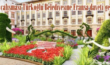 EXPO çalışması Türkoğlu Belediyesine Fransa daveti getirdi.