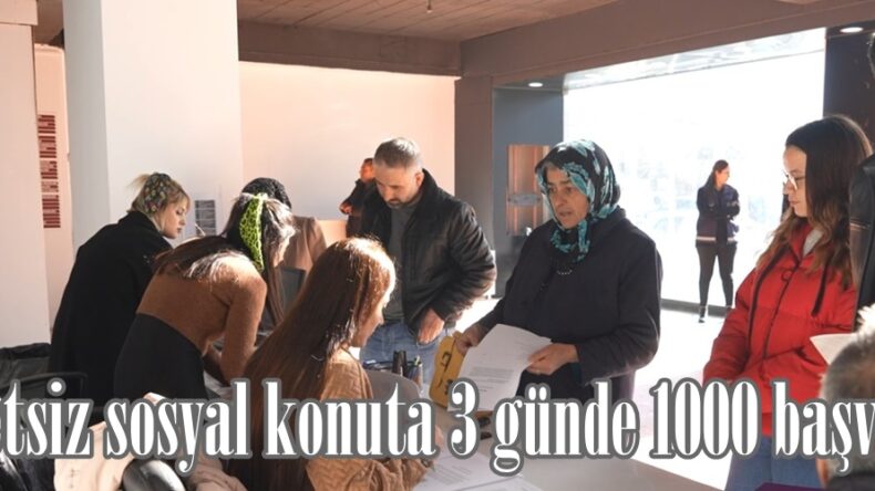 Ücretsiz sosyal konuta 3 günde 1000 başvuru!