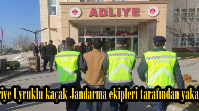 Suriye Uyruklu kaçak Jandarma ekipleri tarafından yakalandı.