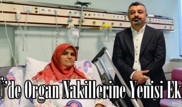 KSÜ’de Organ Nakillerine Yenisi Eklendi.