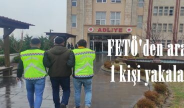 FETÖ’den aranan 1 kişi yakalandı.