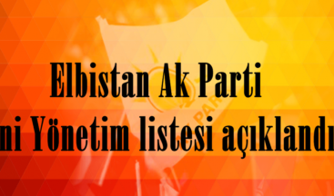 Elbistan Ak Parti Yeni Yönetim listesi açıklandı.