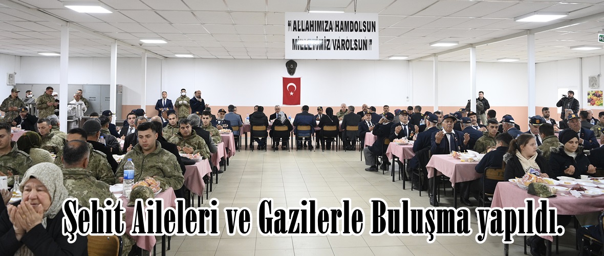 Başkan Güngör, Şehit Aileleri ve Gazilerle Buluştu.