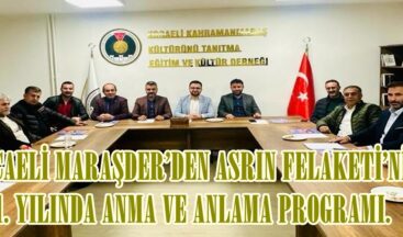 KOCAELİ MARAŞDER’DEN ASRIN FELAKETİ’NİN 1. YILINDA ANMA VE ANLAMA PROGRAMI.