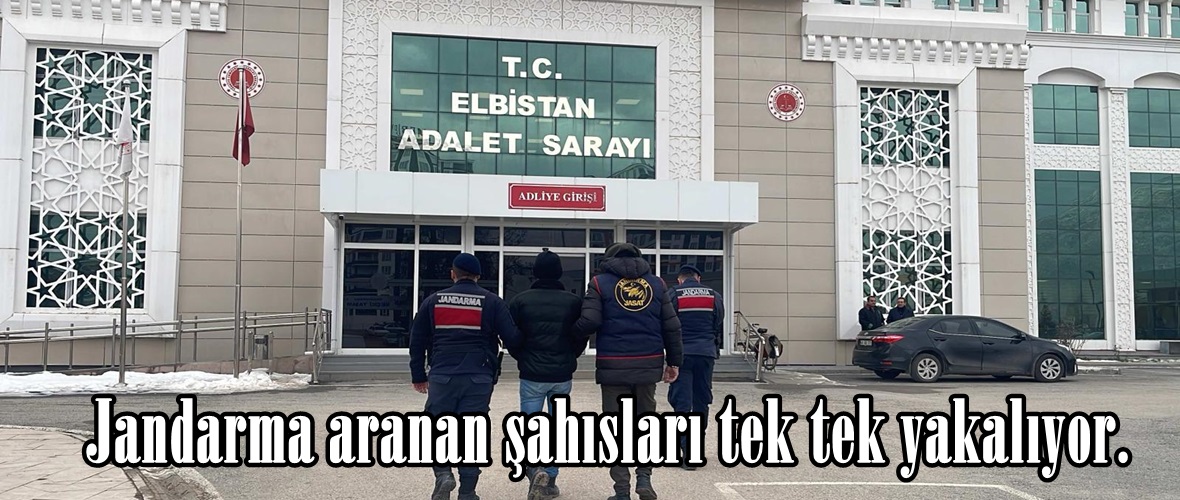 Jandarma aranan şahısları tek tek yakalıyor.