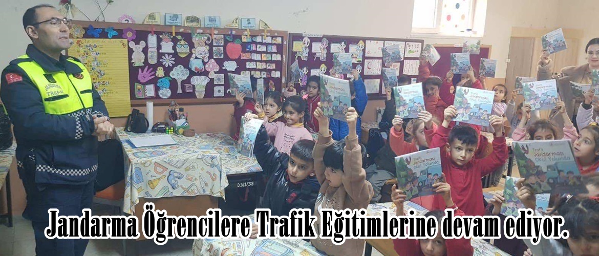 Jandarma Öğrencilere Trafik Eğitimlerine devam ediyor.