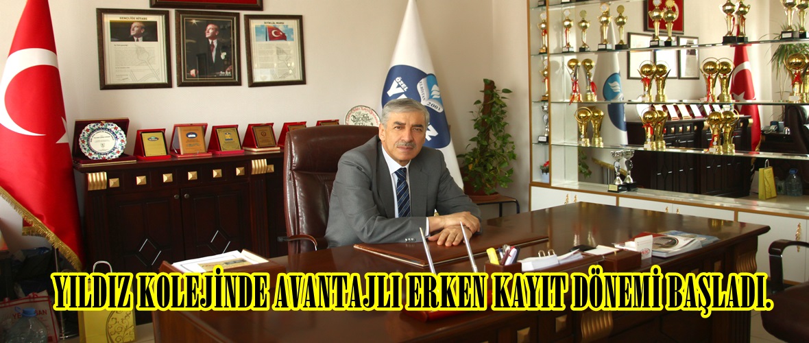 YILDIZ KOLEJİNDE AVANTAJLI ERKEN KAYIT DÖNEMİ BAŞLADI.