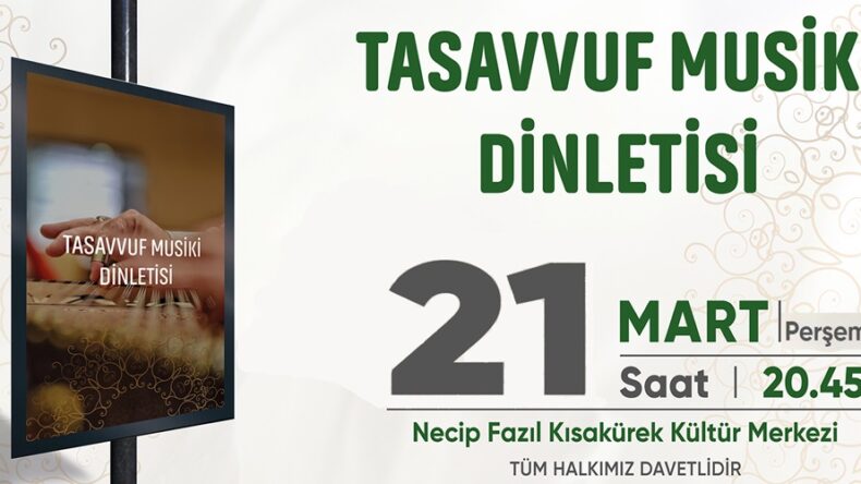 Büyükşehir’in Ramazan Etkinlikleri Tasavvuf Musiki Dinletisiyle Devam Edecek.