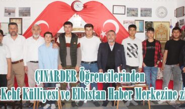 ÇINARDER Öğrencilerinden Ashab-ı Kehf Külliyesi ve Elbistan Haber Merkezine ziyaret.