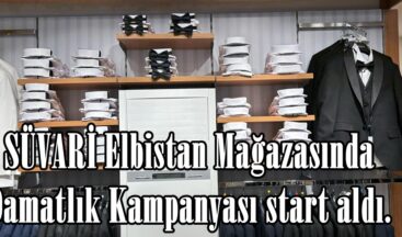 SÜVARİ Elbistan Mağazasında Damatlık Kampanyası start aldı.