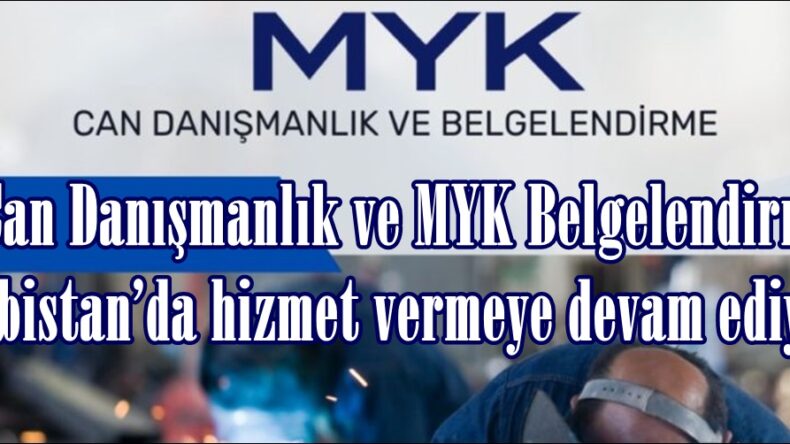 Can Danışmanlık ve MYK Belgelendirme Elbistan’da hizmet vermeye devam ediyor.