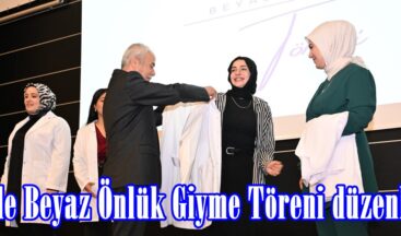 KSÜ’de Beyaz Önlük Giyme Töreni düzenlendi.