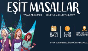 “Eşit Masallar” Gösteri Minik İzleyicilerinin Karşısına Çıkacak.