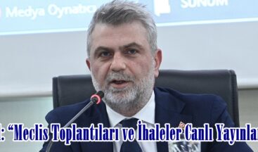 Görgel: “Meclis Toplantıları ve İhaleler Canlı Yayınlanacak”