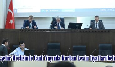 Büyükşehir Meclisinde Canlı Yayında Kurban kesim fiyatları belirlendi.