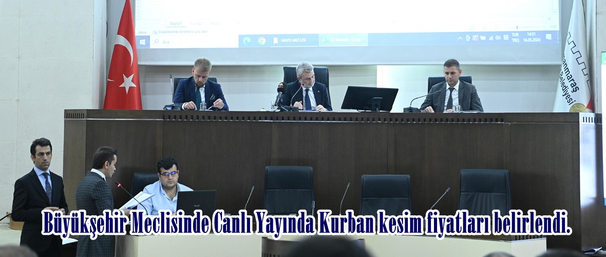 Büyükşehir Meclisinde Canlı Yayında Kurban kesim fiyatları belirlendi.