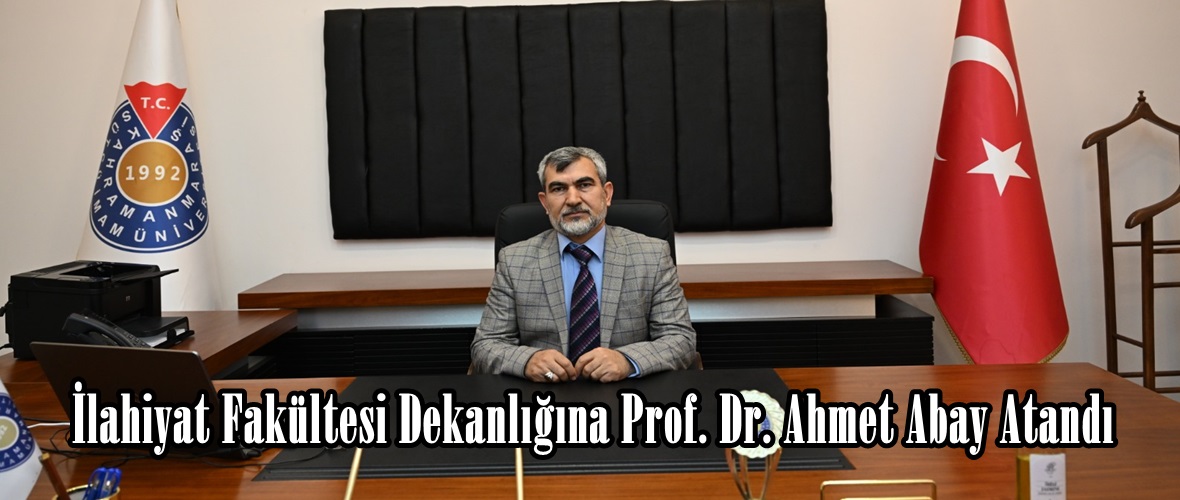 İlahiyat Fakültesi Dekanlığına Prof. Dr. Ahmet Abay Atandı.