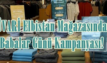 SÜVARİ Elbistan Mağazasından Babalar Günü Kampanyası!