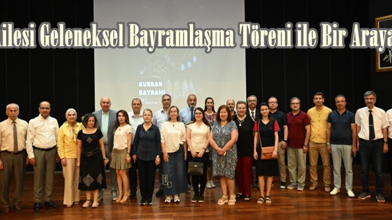 KSÜ Ailesi Geleneksel Bayramlaşma Töreni ile Bir Araya Geldi.