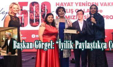Başkan Görgel: “İyilik Paylaştıkça Çoğalır”