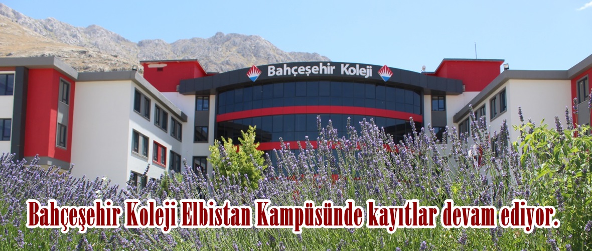 Bahçeşehir Koleji Elbistan Kampüsünde kayıtlar devam ediyor.