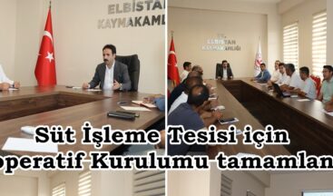 Süt İşleme Tesisi için Kooperatif Kurulumu tamamlandı.