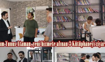 Kaymakam Yunus Ataman, yeni hizmete alınan 3 Kütüphaneyi ziyaret etti.