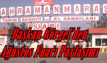 Başkan Görgel’den Ağustos Fuarı Paylaşımı.