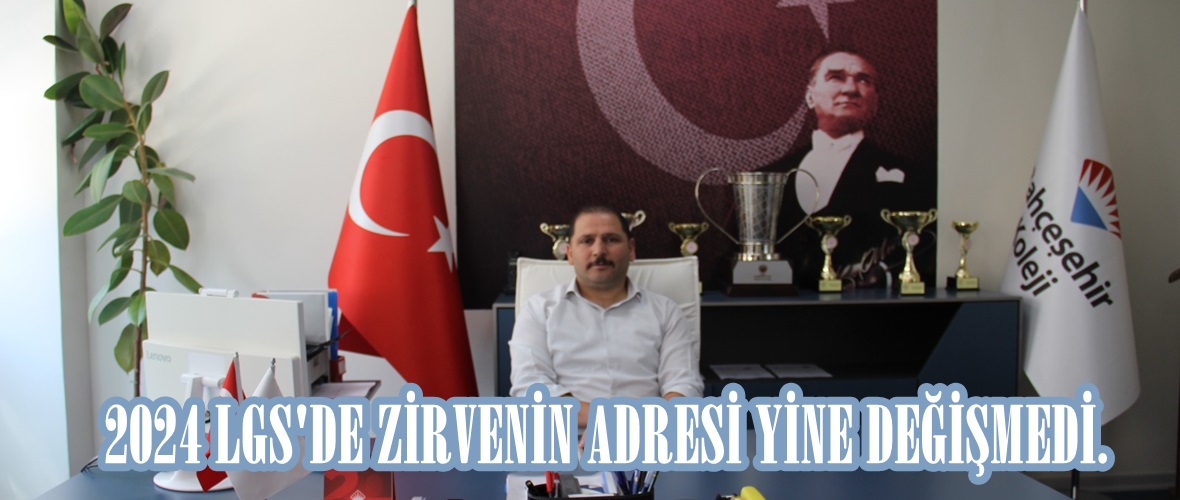 2024 LGS’DE ZİRVENİN ADRESİ YİNE DEĞİŞMEDİ.