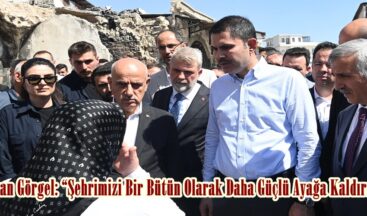 Başkan Görgel: “Şehrimizi Bir Bütün Olarak Daha Güçlü Ayağa Kaldırıyoruz”