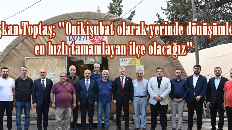“Esnaflarımızın Daha İyi Koşullarda Faaliyetlerini Sürdürebilmeleri İçin Gayret Ediyoruz”