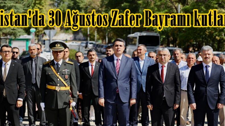 Elbistan’da 30 Ağustos Zafer Bayramı kutlandı.