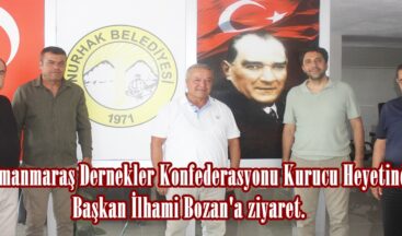 Kahramanmaraş Dernekler Konfederasyonu Kurucu Heyetinden Başkan İlhami Bozan’a ziyaret.