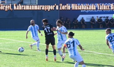 Başkan Görgel, Kahramanmaraşspor’u Zorlu Müsabakada Yalnız Bırakmadı.