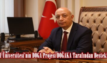 İstiklal Üniversitesi’nin DOGA Projesi DOĞAKA Tarafından Desteklenecek.