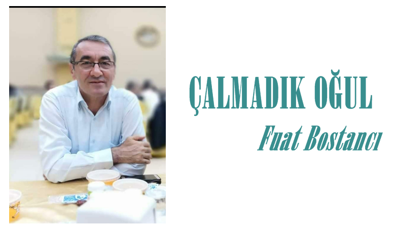 ÇALMADIK OĞUL