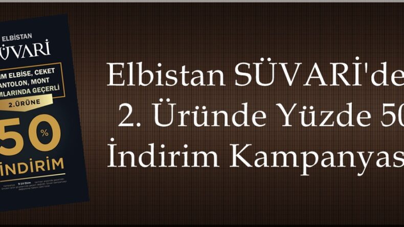 Elbistan SÜVARİ’den 2. Üründe Yüzde 50 İndirim Kampanyası!