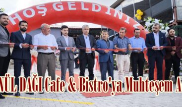 GÖNÜL DAĞI Cafe & Bistro’ya Muhteşem Açılış!